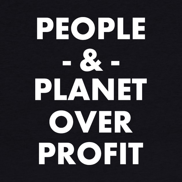 People and Planet Over Profit by Electrovista